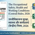 The Occupational Safety, Health and Working Conditions (Central) Rules, 2026: Notification No. G.S.R. 345(E) dated 08.05.2026