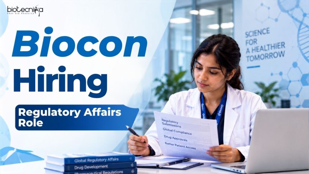 Biocon Biologics Hiring in Bengaluru | Regulatory Affairs Role