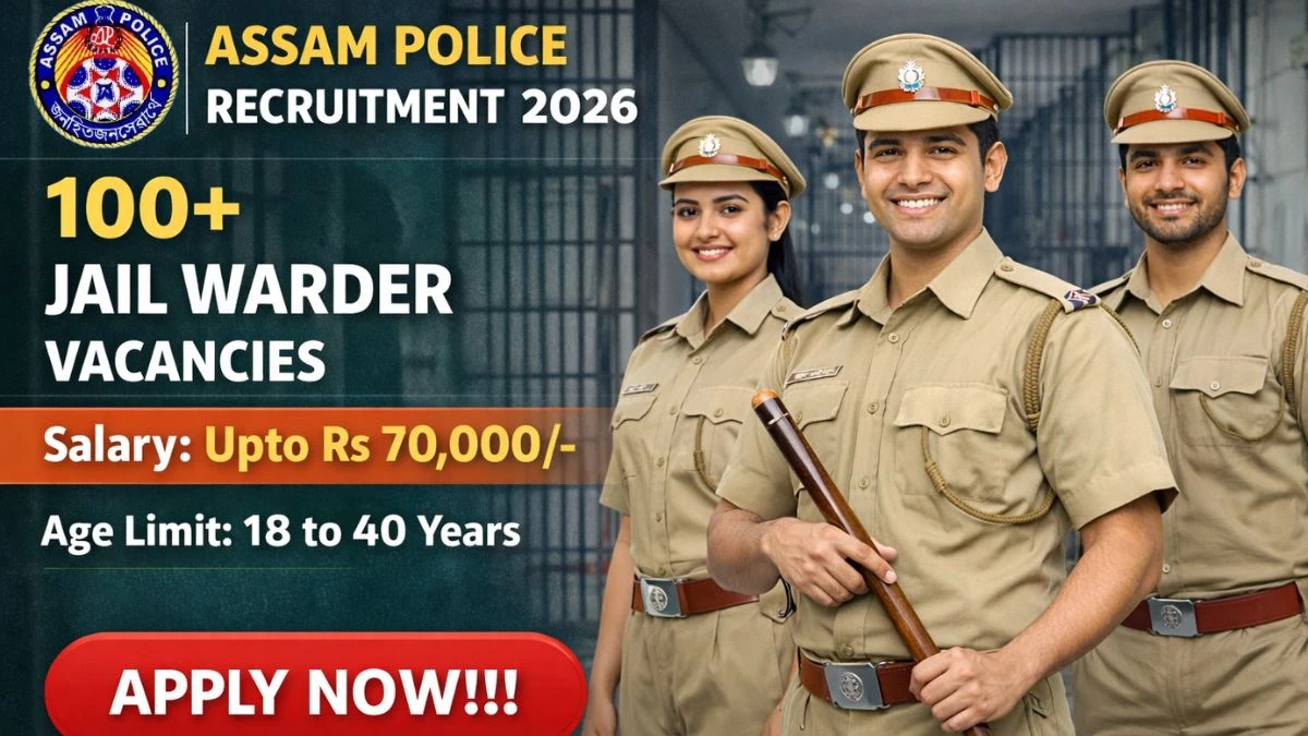 Assam Police Jail Warder Recruitment 2026