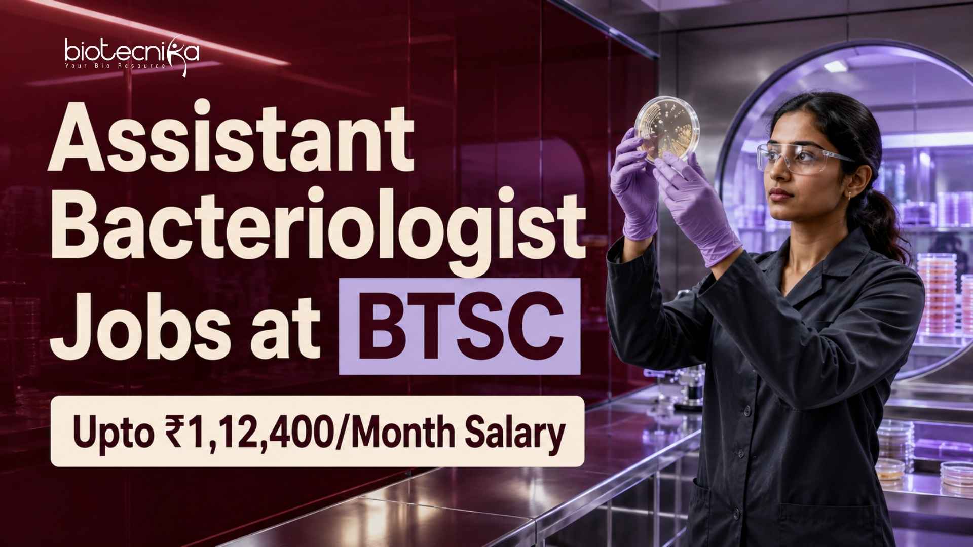 Assistant Bacteriologist Jobs at BTSC