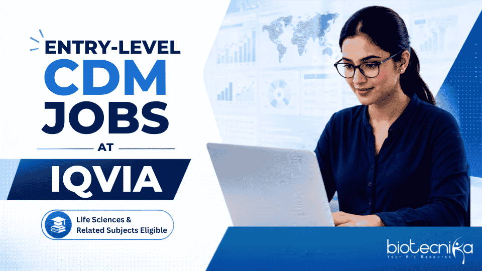 Entry-Level CDM Jobs for Life Science Graduates at IQVIA | Apply Online