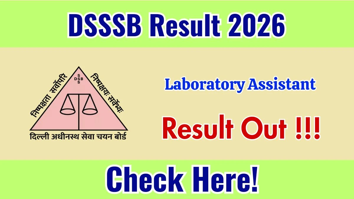 DSSSB Laboratory Assistant Result 2026 OUT (Direct Link)