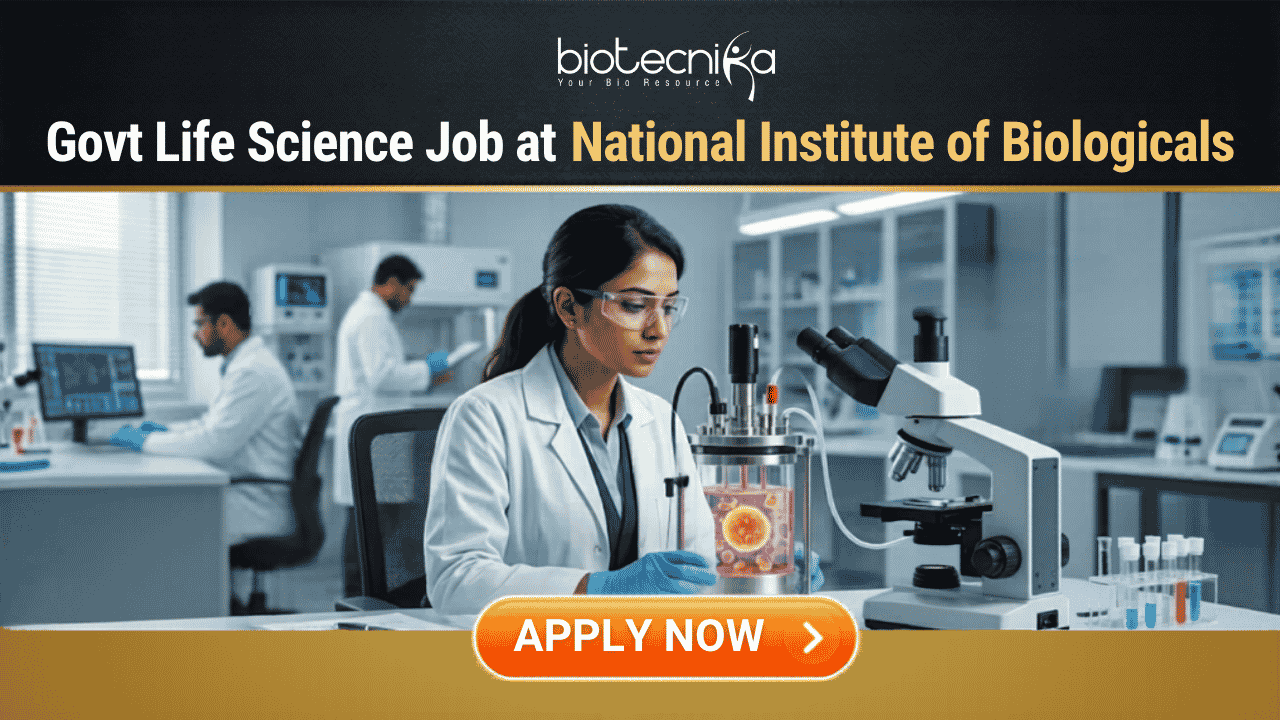 Govt Life Science Job Alert 2026 at National Institute of Biologicals