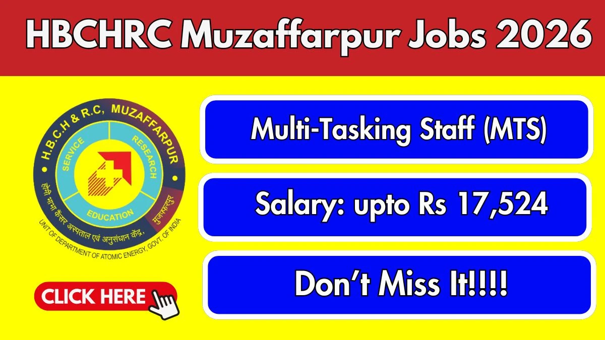 HBCHRC Muzaffarpur Multi-Tasking Staff Recruitment 2026