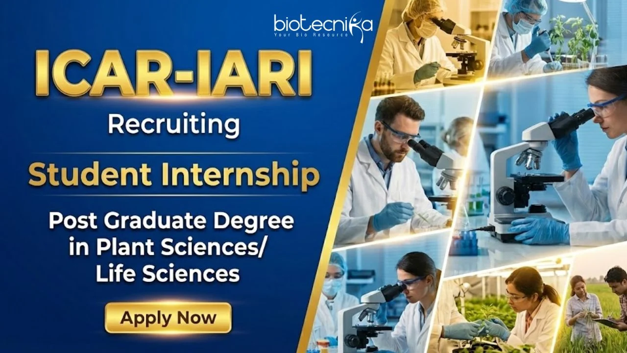 Life Science Internship: ICAR IARI Recruitment