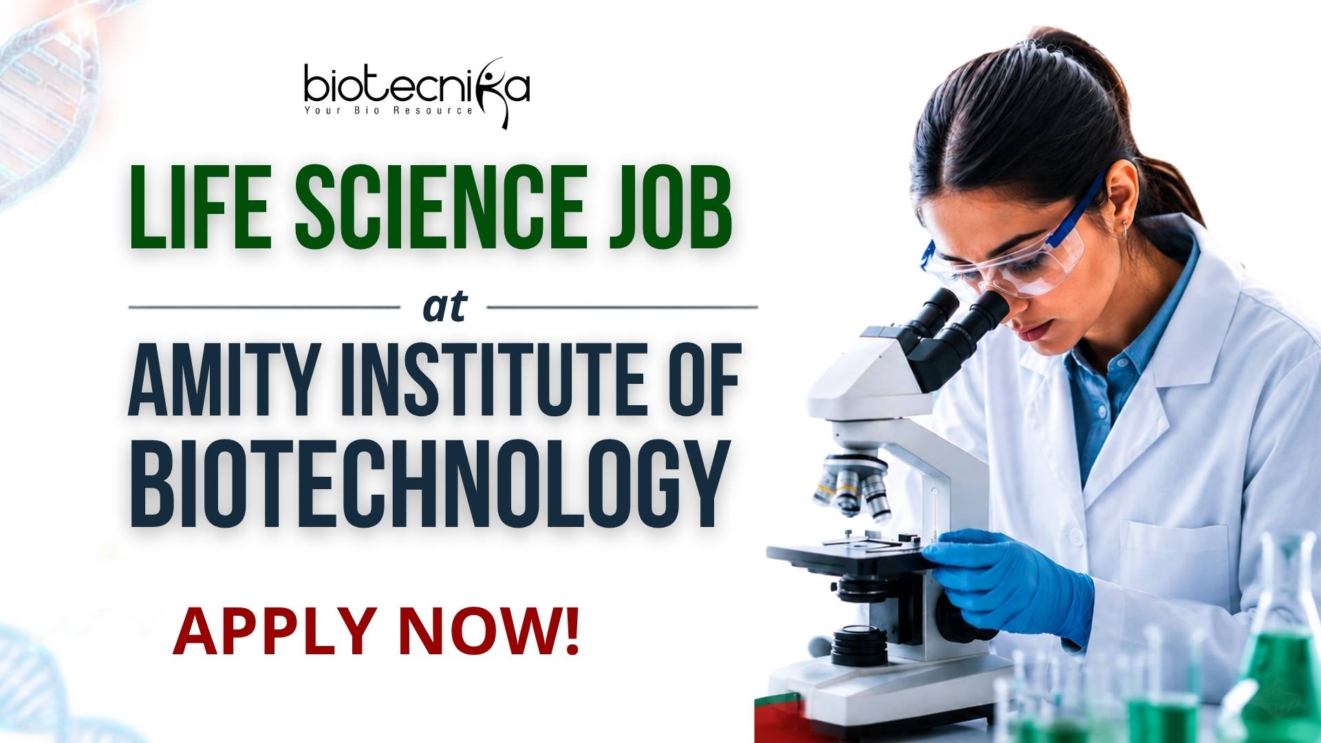 Life Science Job at Amity Institute of Biotechnology