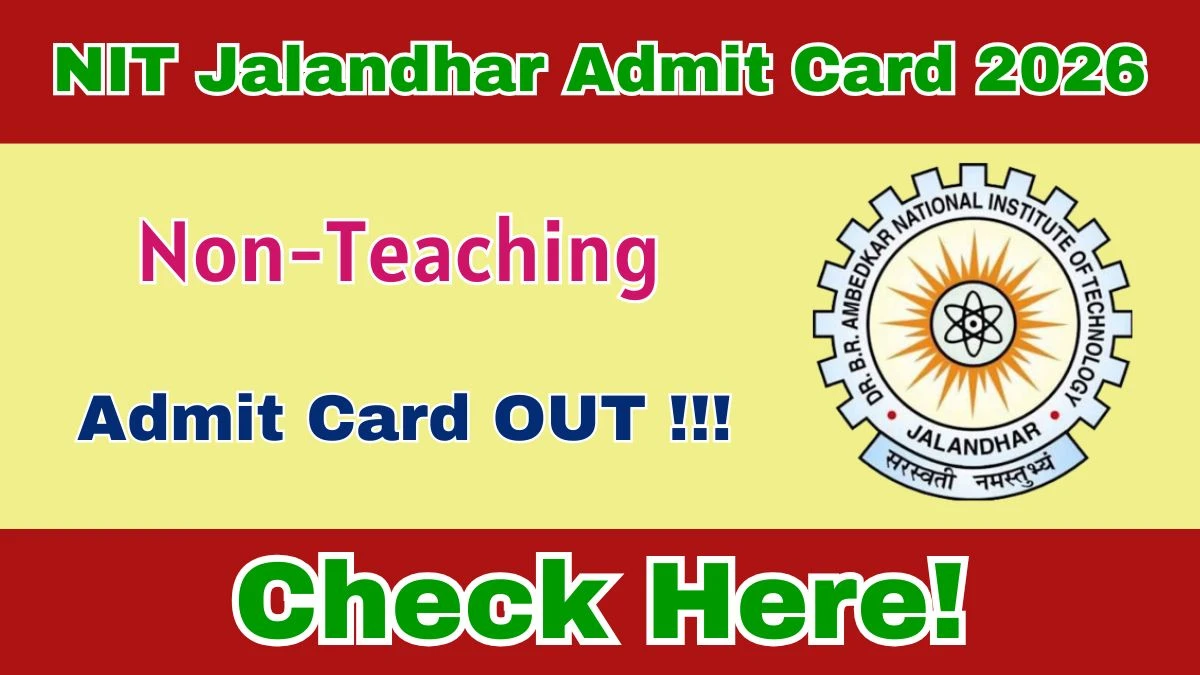 NIT Jalandhar Non-Teaching Admit Card 2026 OUT