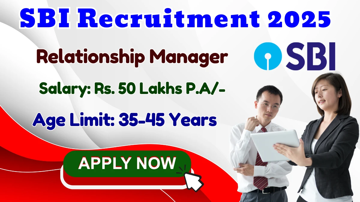 SBI Relationship Manager Recruitment 2025