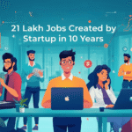 Startup India Creates Record Employment in 10 Years