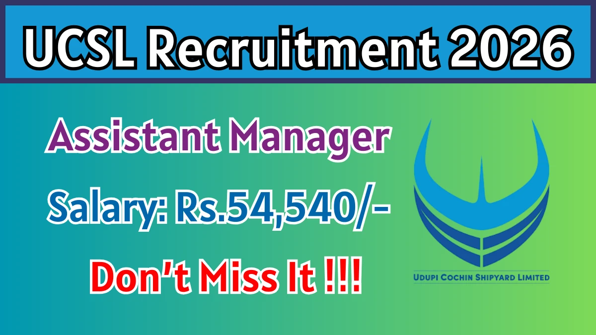 UCSL Assistant Manager Recruitment 2026