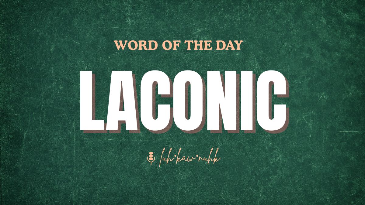 Word of the Day: Laconic