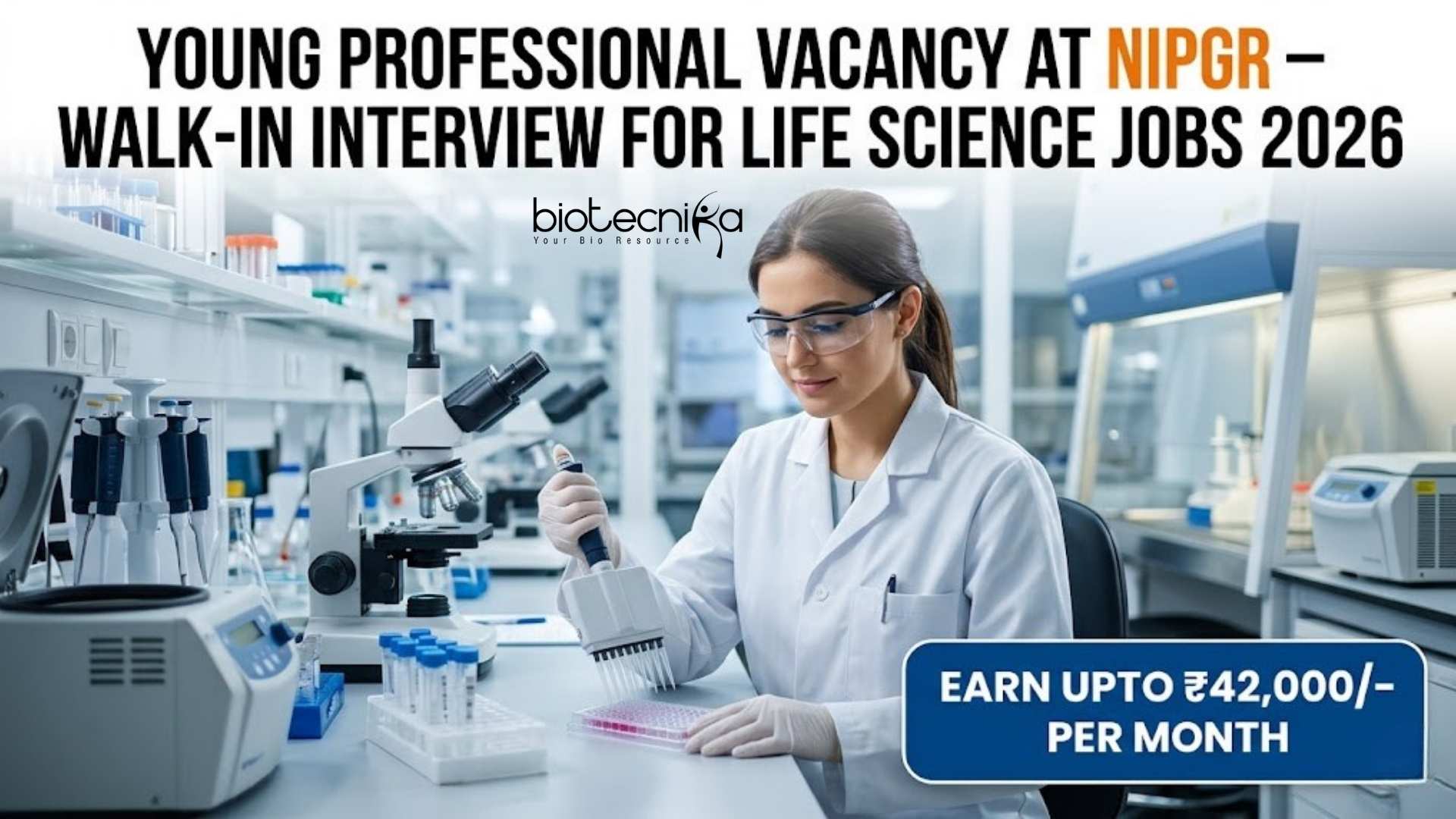 Young Professional Vacancy at NIPGR | Life Science Role