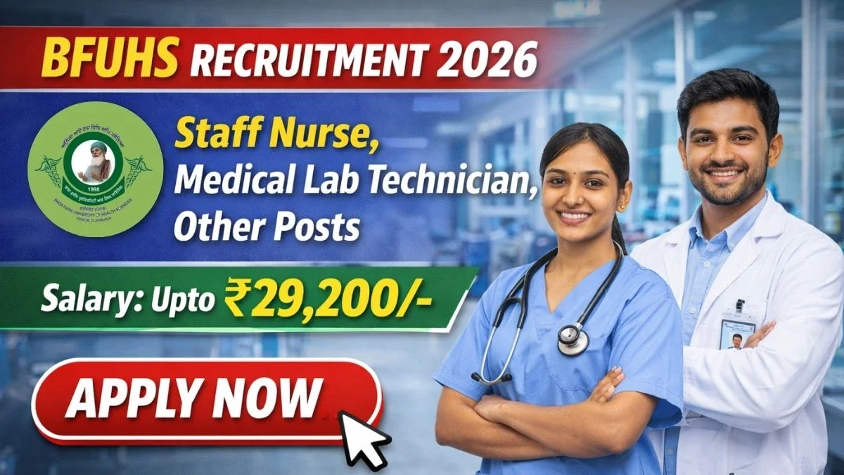 BFUHS Recruitment 2026 - Apply Online for 65 Staff Nurse, Medical Lab Technician, Other Posts