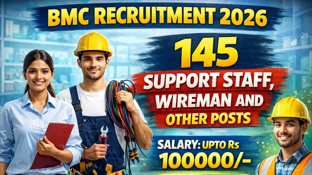 BMC Recruitment 2026 - Apply Online for 145 Support Staff, Wireman and Other Posts