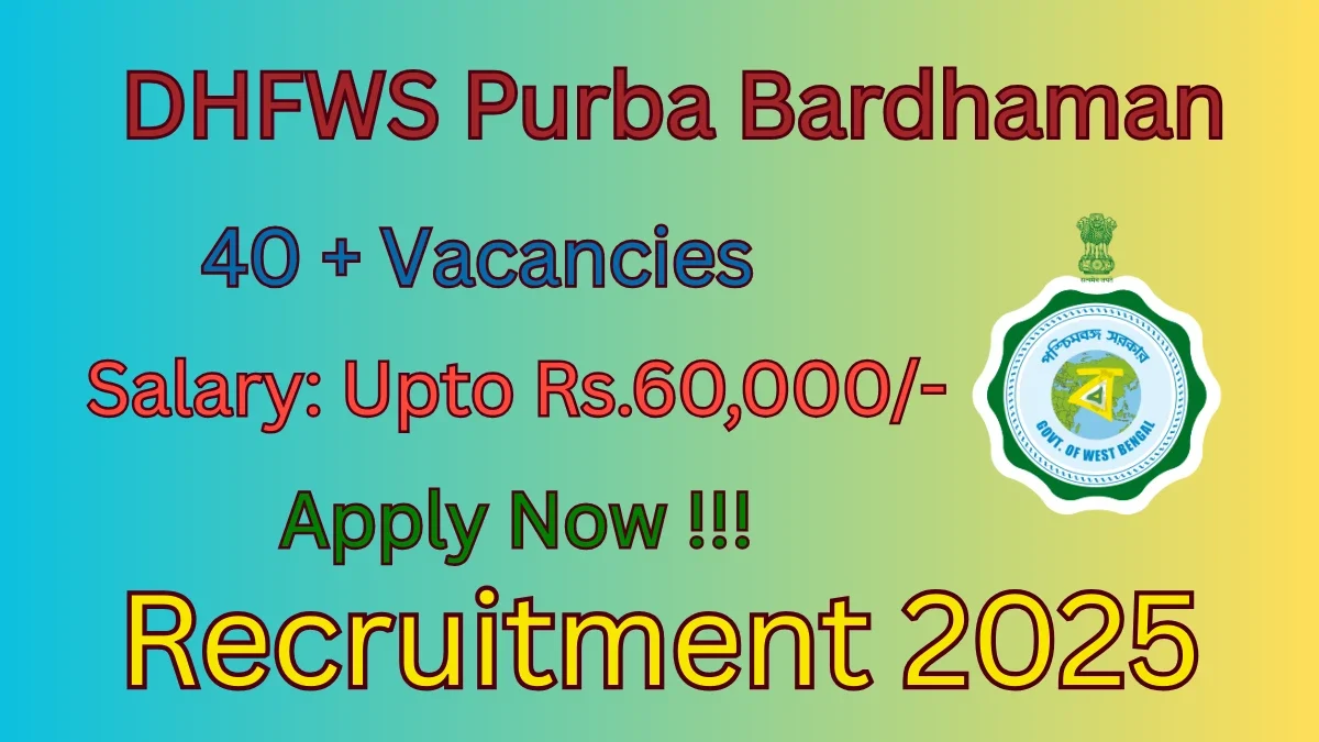 DHFWS Purba Bardhaman Recruitment 2025