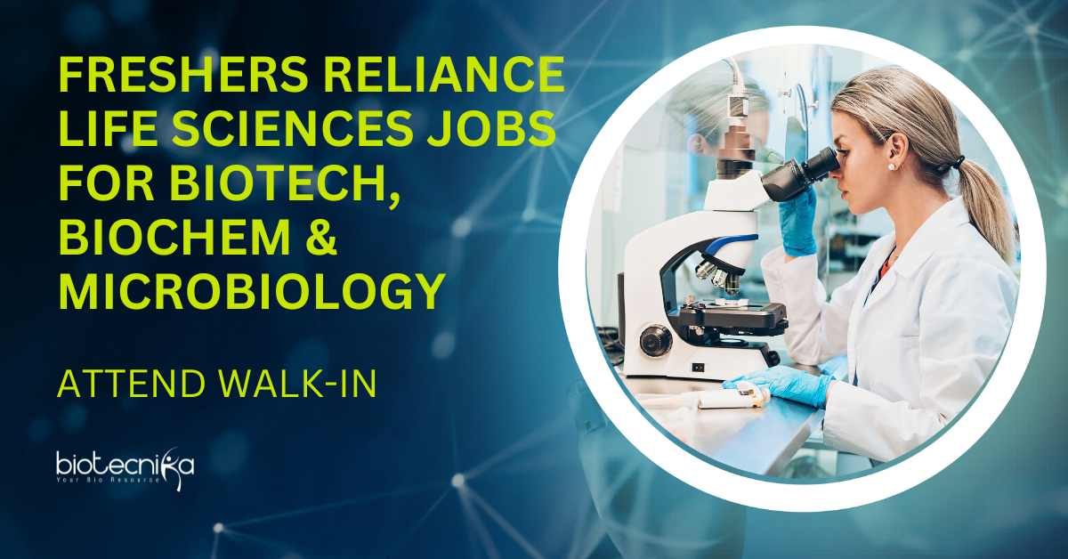 Freshers Biotechnology Jobs at Reliance Life Sciences