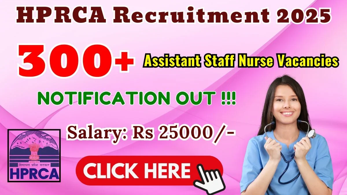 HPRCA Assistant Staff Nurse Recruitment 2025
