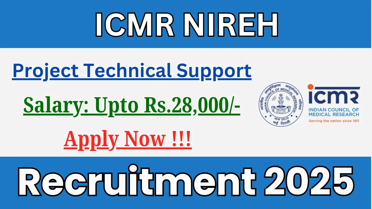 ICMR NIREH Project Technical Support III Recruitment 2025