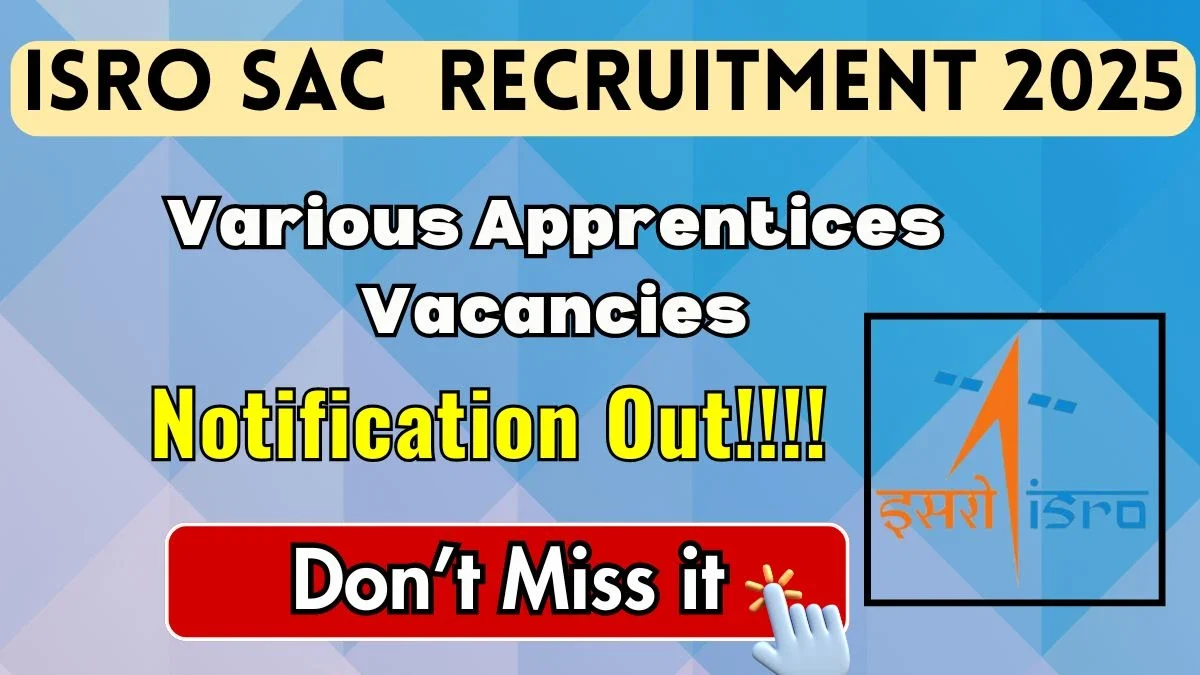 ISRO SAC Apprentices Recruitment 2025