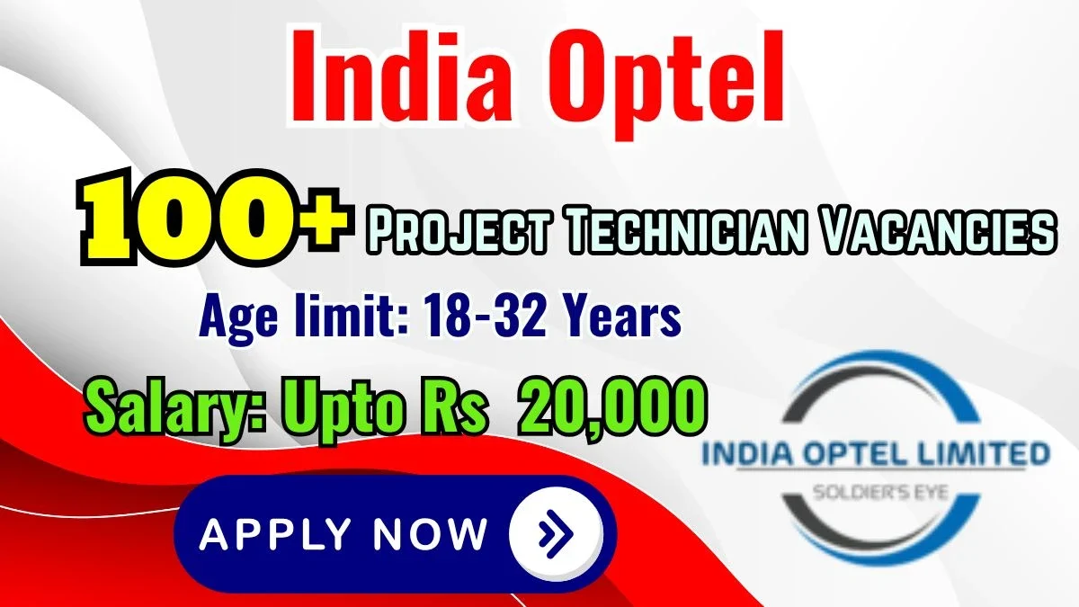 India Optel Project Technician Recruitment 2025
