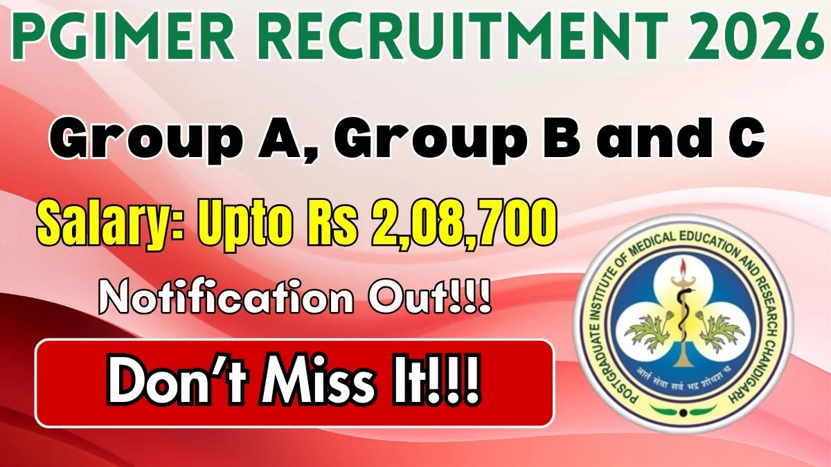 PGIMER Recruitment 2026 - Apply Online for 59 Group A, Group B and C Posts