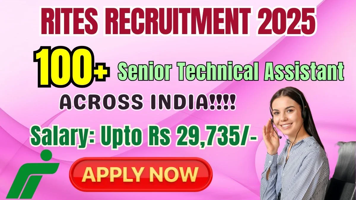 RITES Senior Technical Assistant Recruitment 2025