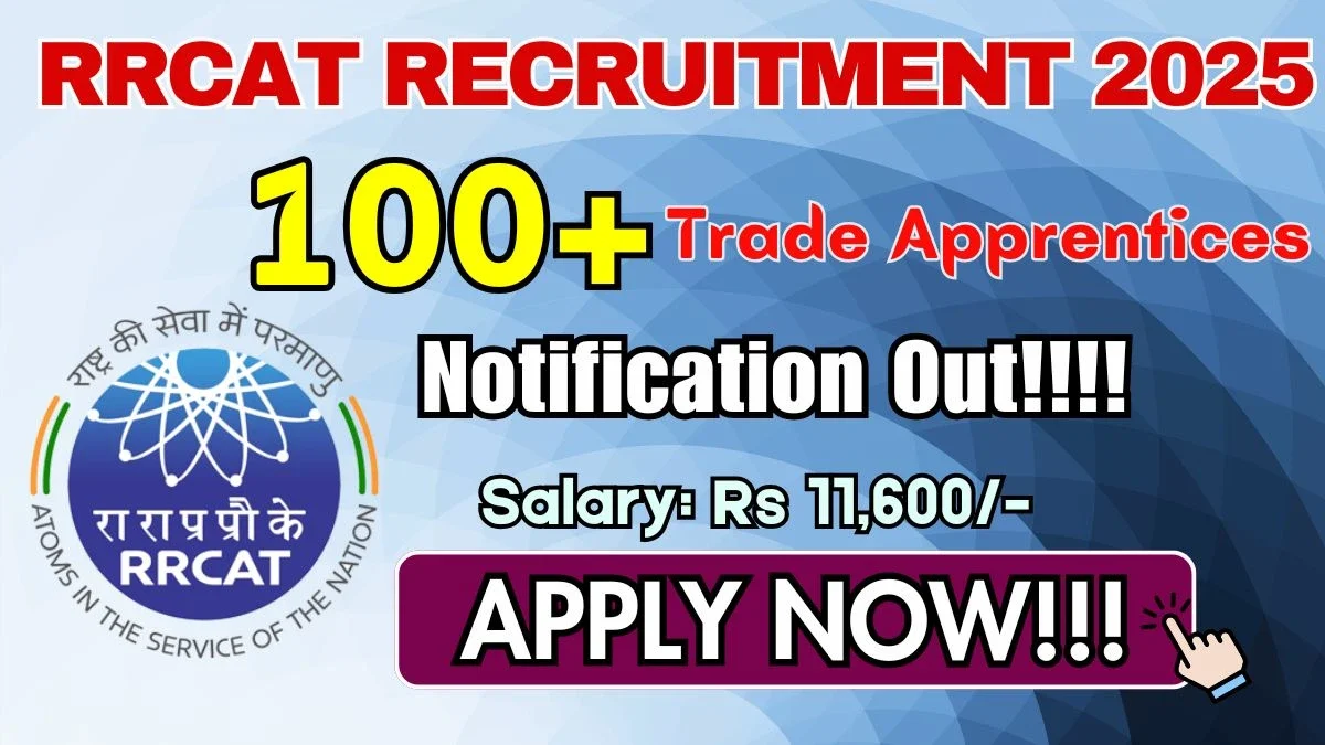 RRCAT Trade Apprentices Recruitment 2025