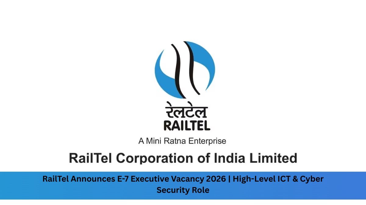 RailTel Announces E-7 Executive Vacancy 2026