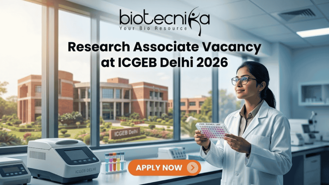 Research Associate Vacancy at ICGEB Delhi 2026
