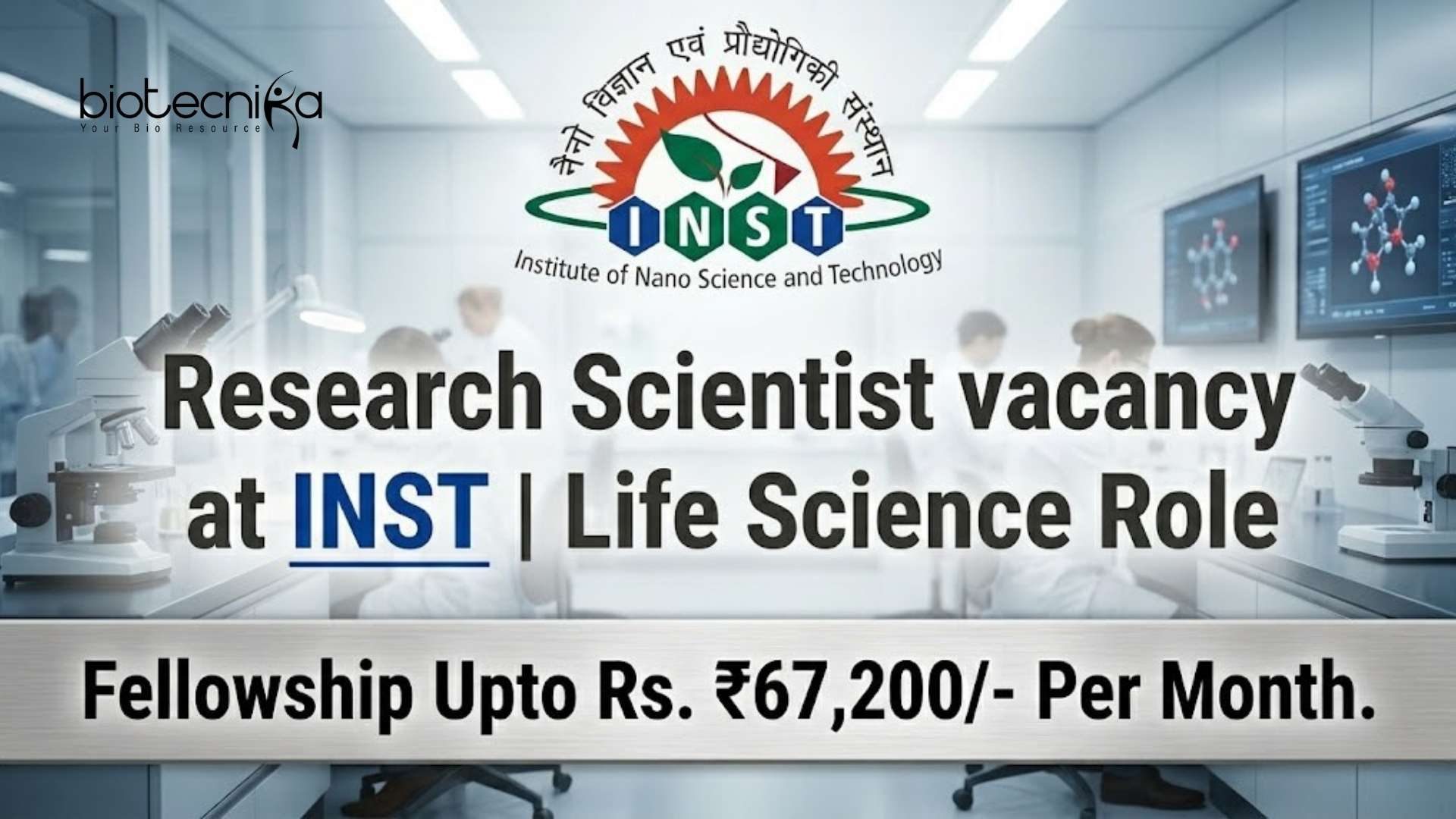 Research Scientist vacancy at INST | Life Science Vacancy