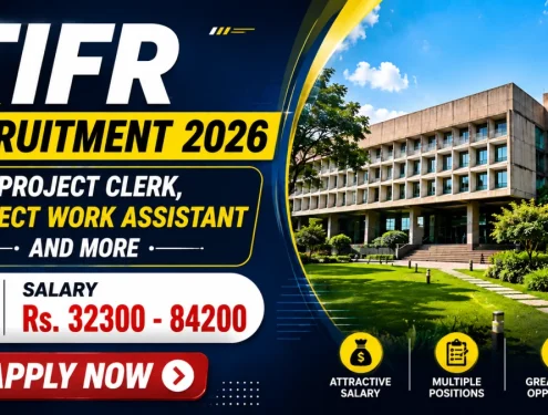 TIFR Recruitment 2026 - Apply Online for Project Clerk, Project Work Assistant and More Posts