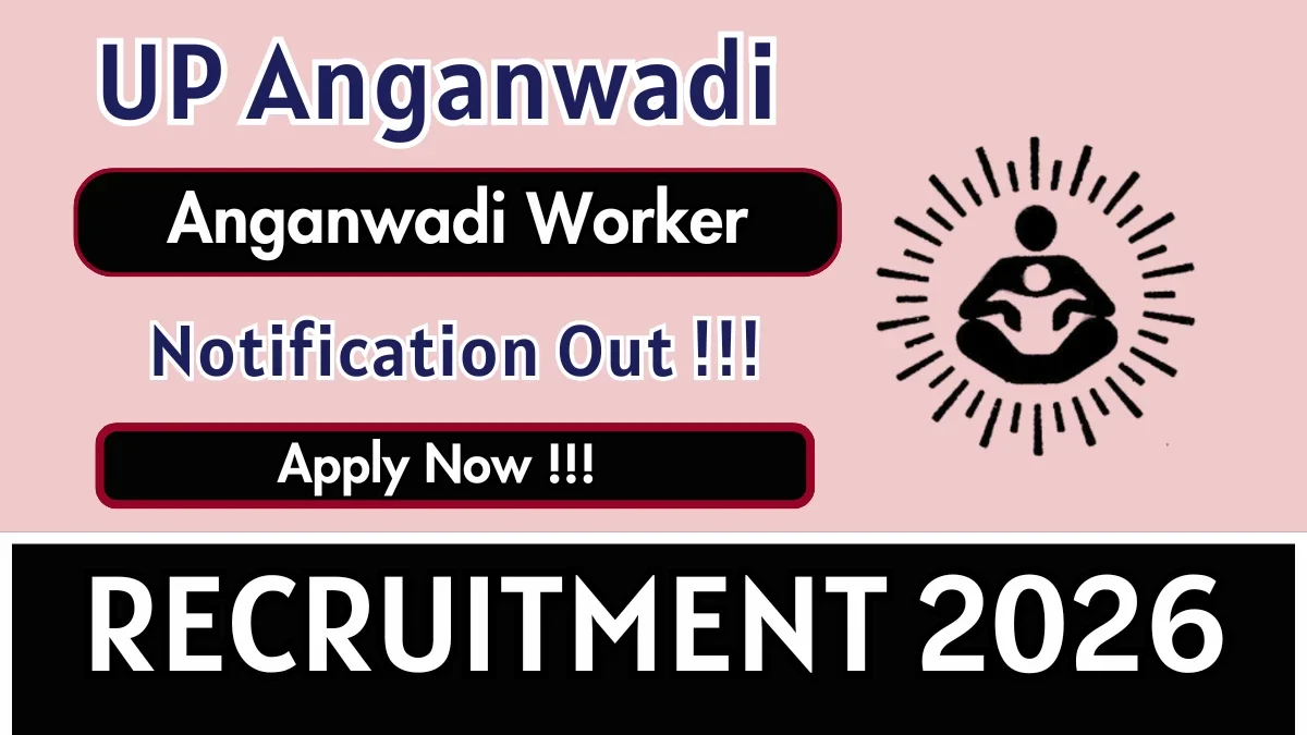 UP Anganwadi Worker Recruitment 2026