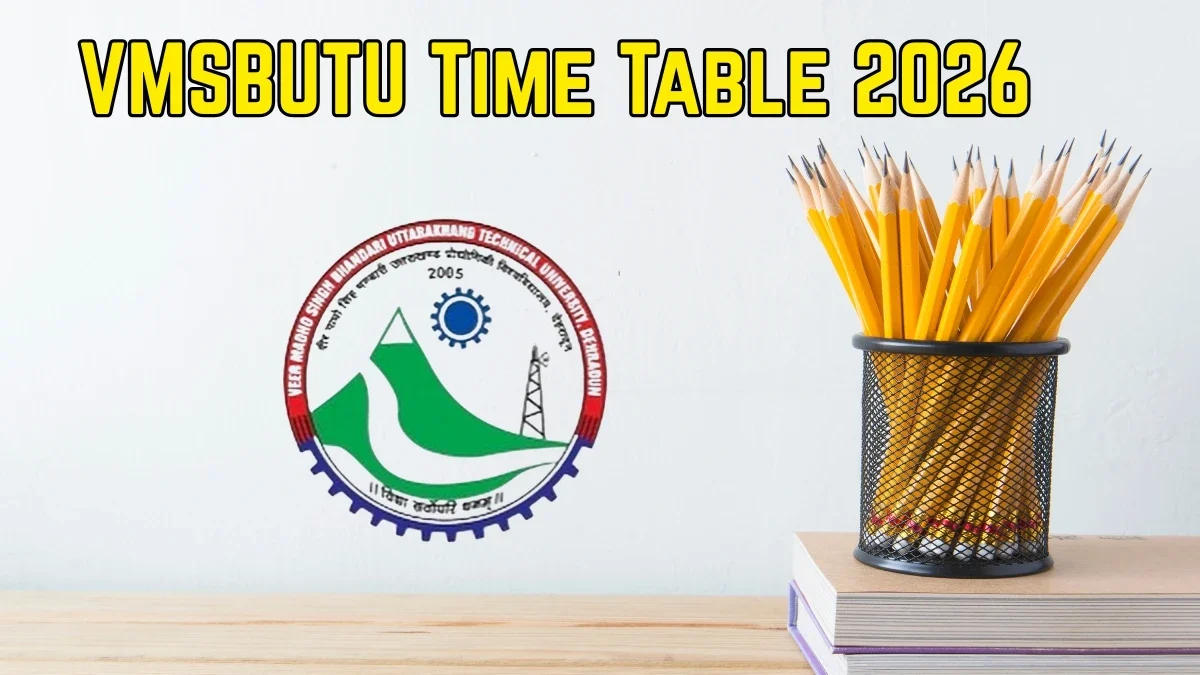 VMSBUTU Time Table 2026 Announced For B.Tech @ uktech.ac.in Details Here