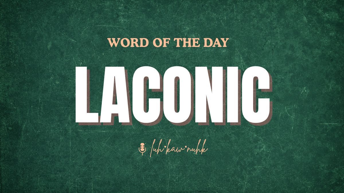 Word of the Day: Laconic